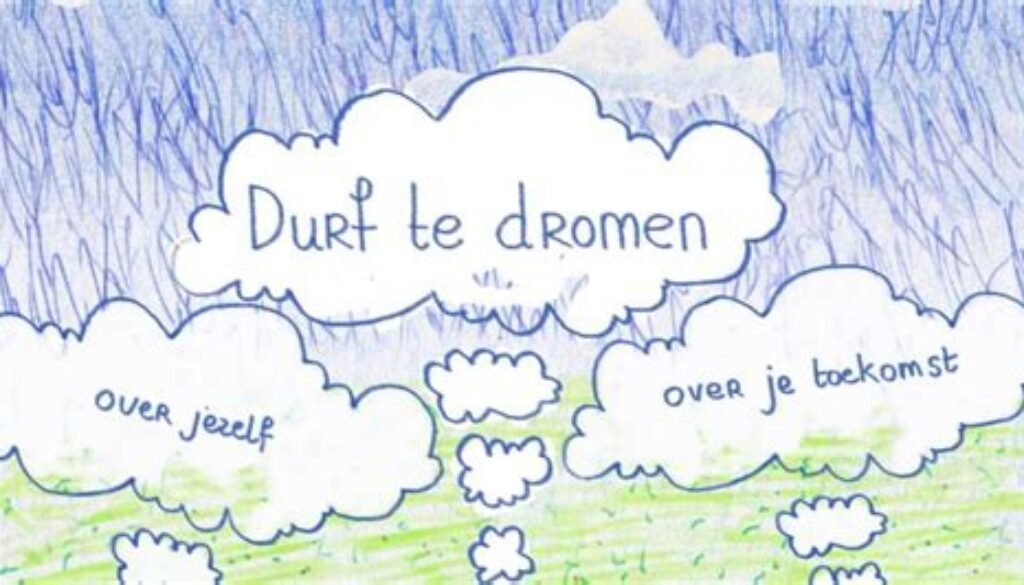 durf te dromen